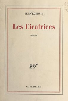 les cicatrices (ebook)-jean lorbais-9782072812156