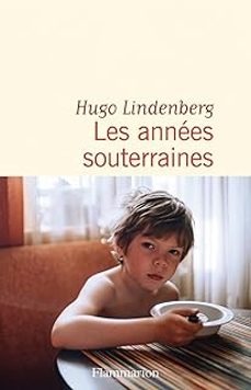 les annees souterraines-hugo lindenberg-9782080427656