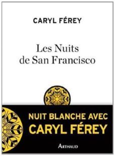 les nuits de san francisco-caryl ferey-9782081324756