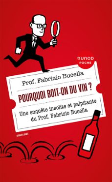 pourquoi boit-on du vin ? (ebook)-fabrizio bucella-9782100863556