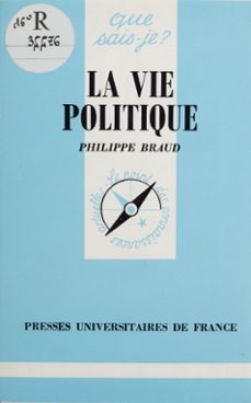 la vie politique (ebook)-philippe braud-9782130717256