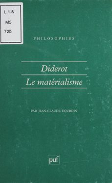 diderot et le matérialisme-jean-claude bourdin-9782130719656