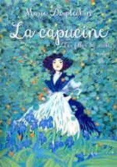 les filles du siècle: la capucine-9782211310956