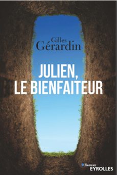 julien, le bienfaiteur (ebook)-gilles gérardin-9782212450156