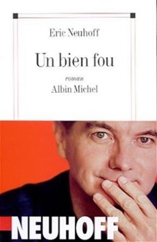 un bien fou (ebook)-eric neuhoff-9782226382856