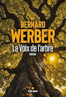 la voix de l'arbre-bernard werber-9782226486356