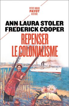 repenser le colonialisme (ebook)-ann laura stoler-frederick cooper-9782228926256