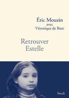 retrouver estelle (ebook)-eric mouzin-véronique de bure-9782234069756