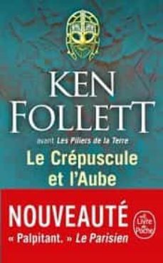 le crépuscule et l aube-ken follett-9782253071556