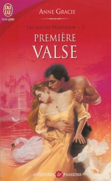 les soeurs merridew (tome 2) - première valse (ebook)-anne gracie-9782290060056