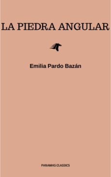 la piedra angular (ebook)-emilia pardo bazan-9782291069256