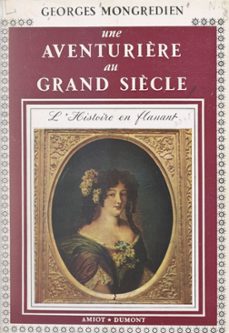 une aventurière au grand siècle : la duchesse mazarin (ebook)-georges mongrédien-9782307515456