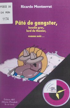 pate de gangster, boudin grec, lard de thonier (ebook)-ricardo montserrat-9782307529156
