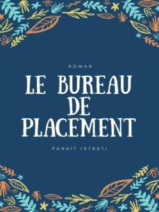 le bureau de placement (ebook)-panait istrati-9782322392056
