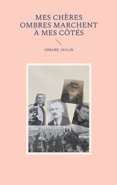 mes chères ombres marchent a mes cotes (ebook)-gérard jaulin-9782322651856