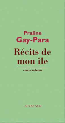 récits de mon île-praline gay-para-9782330017156