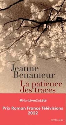 la patience des traces (prix ouest 2022)-9782330159856