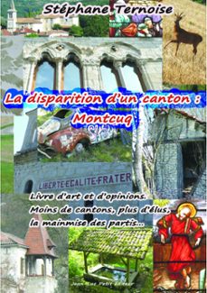 la disparition d'un canton : montcuq (ebook)-stéphane ternoise-9782365414456