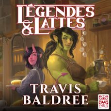 legendes et lattes (audiolibro)-travis baldree-9782376974956