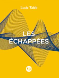 les echappees (ebook)-lucie taïeb-9782377560356