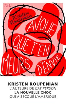 avoue que t'en meurs d'envie (ebook)-kristen roupenian-9782378910556