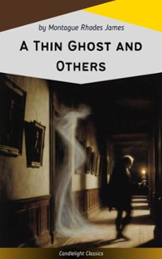 a thin ghost and others (ebook)-montague rhodes james-9782379269356