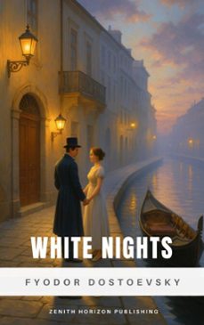 white nights (ebook)-fiodor dostoievski-zenith horizon publishing-9782384239856