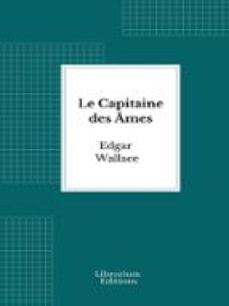 le capitaine des ames (ebook)-edgar wallace-9782387411556
