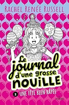 le journal d une grosse nouille. vol. 2. une fete bien rapee-9782408053956