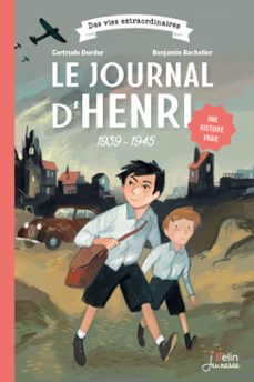 le journal d'henri 1939-1945 (ebook)-gertrude dordor-benjamin bachelier-9782410024456