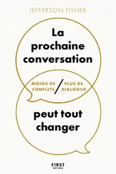 la prochaine conversation peut tout changer - moins de conflits, plus de dialogue (ebook)-jefferson fisher-9782412104156
