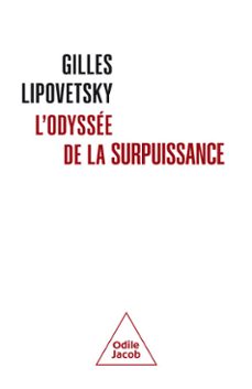 l' odyssee de la surpuissance (ebook)-gilles lipovetsky-9782415014056