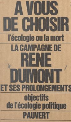 la campagne de rene dumont et du mouvement ecologique (ebook)-rene dumont-9782706214356
