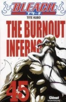 bleach volume 45, the burnout inferno-taito kubo-9782723481656