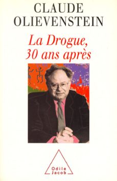 la drogue, 30 ans après (ebook)-claude olievenstein-9782738161956