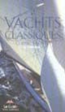 yachts classiques= classic yachts-noelle duck-9782742410156