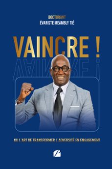 vaincre ! (ebook)-évariste meambly tié-9782754774956