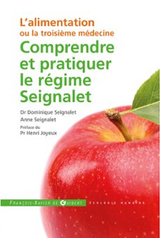 comprendre et pratiquer le regime seignalet (ebook)-dominique seignalet-anne seignalet-9782755409956