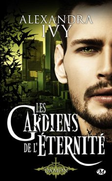 les gardiens de l'eternite, t11.5 : damon (ebook)-alexandra ivy-9782811220556