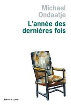 l annee des dernières fois-michael ondaatje-9782823621556