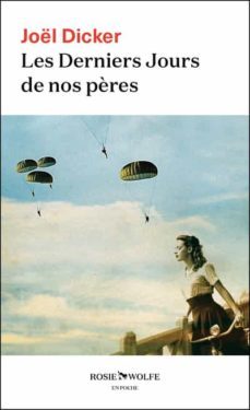 les derniers jours de nos pères-joel dicker-9782889730056