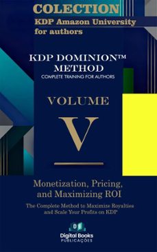 amazon kdp university collection for authors - volume v - monetization, pricing, and roi maximization (ebook)-9783364944456