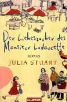 der liebeszauber des monsieur ladoucette-julia stuart-9783442466856