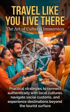 travel like you live there: the art of cultural immersion (ebook)-david patterson-9783565155156