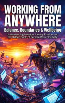 working from anywhere: balance, boundaries &amp; wellbeing (ebook)-celeste rowan-9783565231256