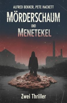 morderschaum und menetekel: 2 thriller (ebook)-pete hackett-alfred bekker-9783753216256