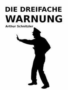 die dreifache warnung (ebook)-arthur schnitzler-9783755748656