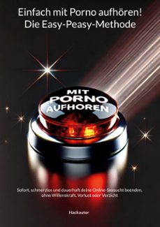 einfach mit porno aufhoren! die easy-peasy-methode (ebook)-9783769332056