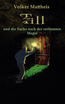 till und die suche nach der verlorenen magie (ebook)-9783769374056