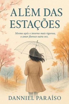 alem das estaçes (ebook)-danniel paraiso da silva-9783819082856